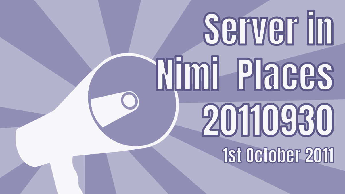 Announcement for "Regarding server in Nimi Places 20110930", 13th September 2026.